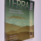 Veikko ym. Ervasti : Terra nova : Toimiva maapallo ; Ihmi... - pikkukuva 1