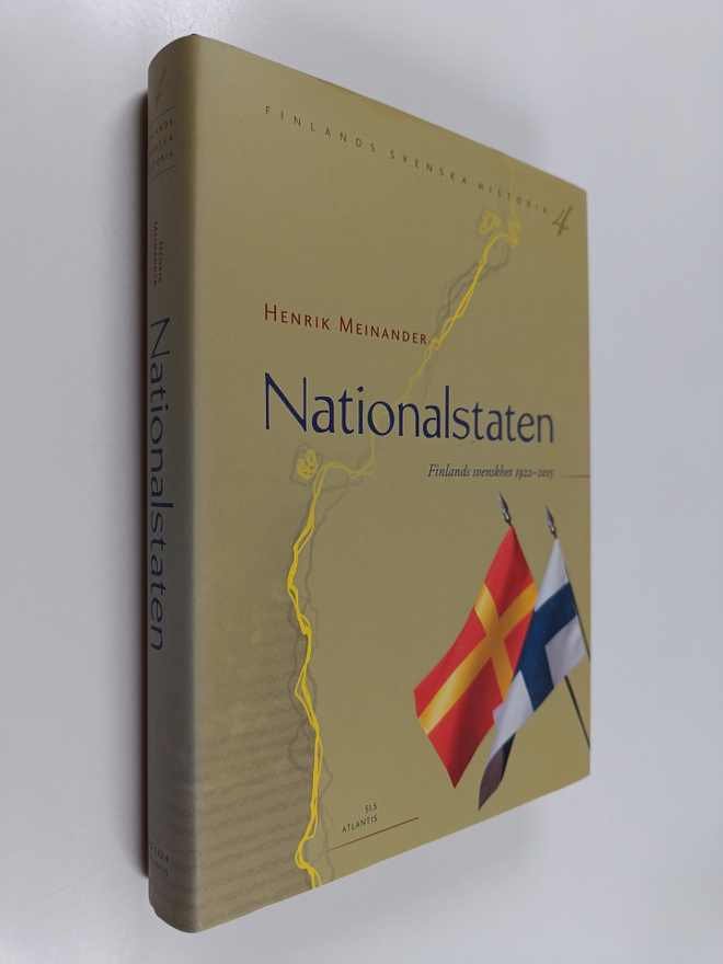Henrik Meinander : Nationalstaten : Finlands svenskhet 19...