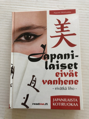 Japanilaiset eivät vanhene - eivätkä liho