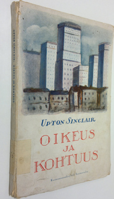Upton Sinclair : Oikeus ja kohtuus : (kirjeitä Juddille)