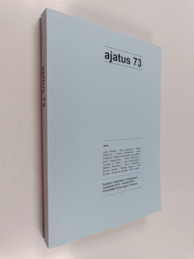 Ajatus 73 : Suomen Filosofisen Yhdistyksen vuosikirja 2016