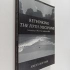 Robert Louis Flood : Rethinking the fifth discipline : le... - pikkukuva 1