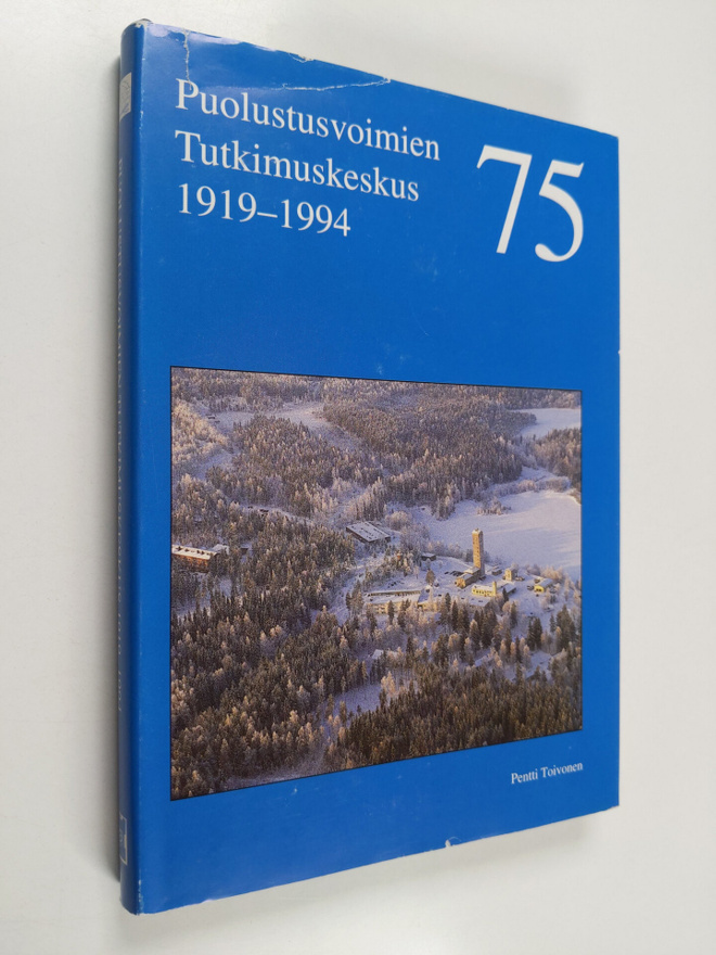 Pentti Toivonen : Puolustusvoimien tutkimuskeskus 1919-1994