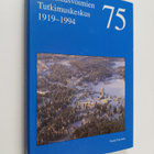 Pentti Toivonen : Puolustusvoimien tutkimuskeskus 1919-1994 - pikkukuva 1
