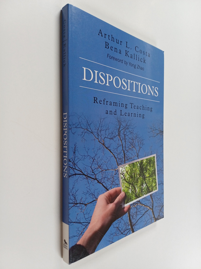 Arthur L. Costa ym. : Dispositions - Reframing Teaching a...