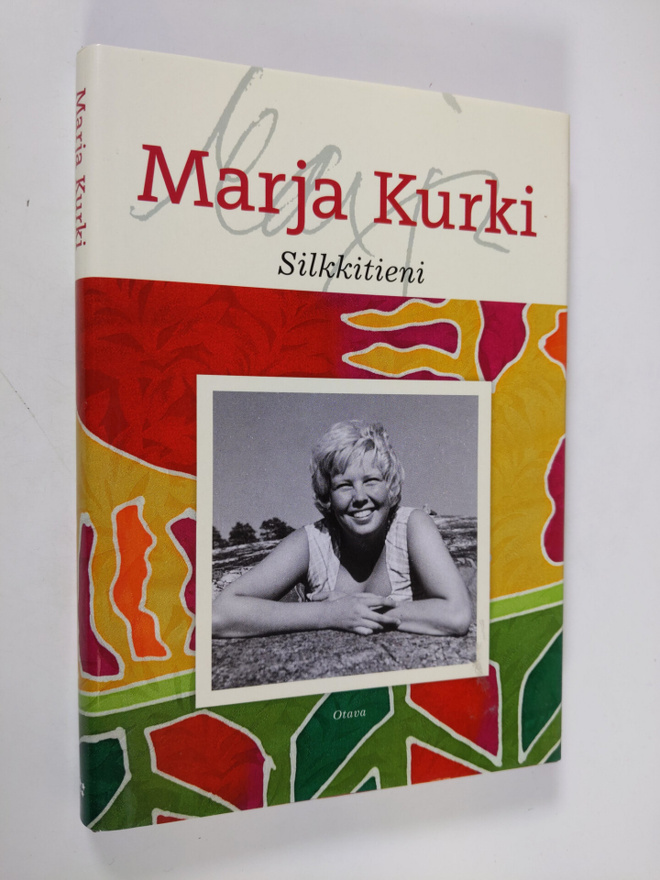 Marja Kurki : Silkkitieni