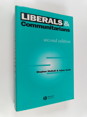 Stephen Mulhall : Liberals and communitarians