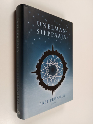 Pasi Pekkola : Unelmansieppaaja