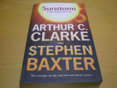 Arthur C. Clarke and Stephen Baxter: Sunstorm - A Time Odyss
