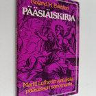 Roland H Bainton : Pääsiäiskirja - Martti Lutherin ajatuk... - pikkukuva 1