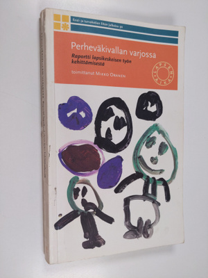 Perheväkivallan varjossa : raportti lapsikeskeisen työn k...