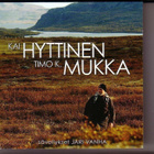 cd, Kai Hyttinen - Lauluja Timo K. Mukan runoihin - pikkukuva 1