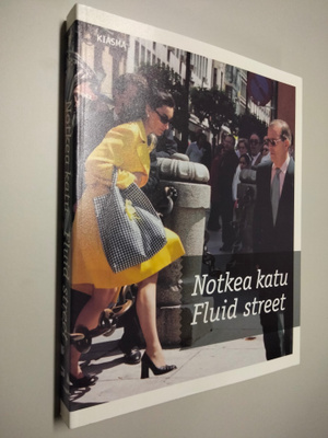 Notkea katu : Yksin, yhdessä= Fluid Street : Alone, Together
