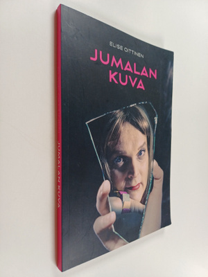 Elise Oittinen : Jumalan kuva (signeerattu, tekijän omiste)