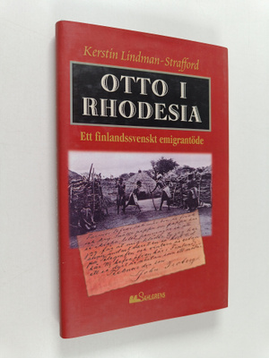 Kerstin Lindman-Strafford : Otto i Rhodesia ett finlandss...