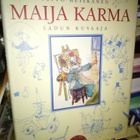 Seppo Heiskanen: MAIJA KARMA sadun kuvaaja (Sis.postikulut) - pikkukuva 1
