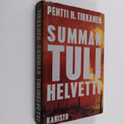 Pentti H. Tikkanen : Summan tulihelvetti - pikkukuva 1
