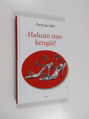 Paola Jacobbi : Haluan nuo kengät!