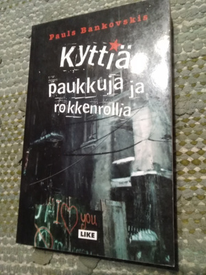 Pauls Bankovskis: Kyttiä, paukkuja ja rokkenrollia -sign-