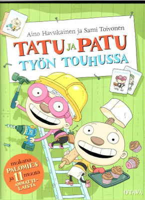 TATU ja PATU: Tatu ja Patu työn touhussa