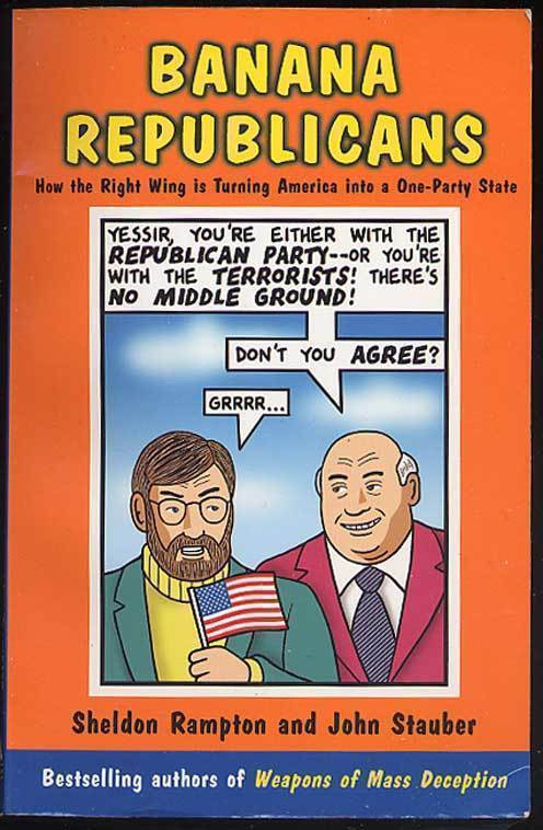 Sheldon Ramton and John Stauber: Banana Republicans
