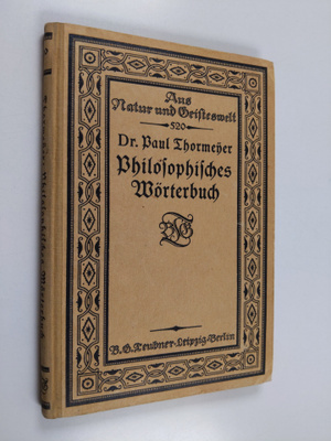 Dr. Paul Thormeyer : Philosophisches Wörterbuch