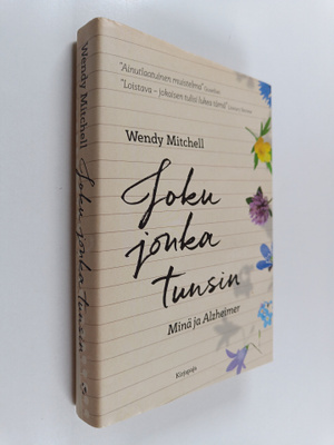 Wendy Mitchell : Joku jonka tunsin : Minä ja Alzheimer
