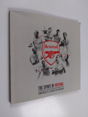 The Spirit of Arsenal : Commemorative Stadium Tour Guidebook