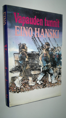 Eino Hanski : Vapauden tunnit