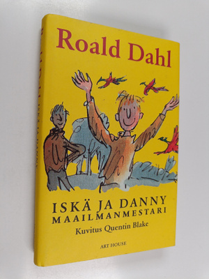 Roald Dahl : Iskä ja Danny maailmanmestari