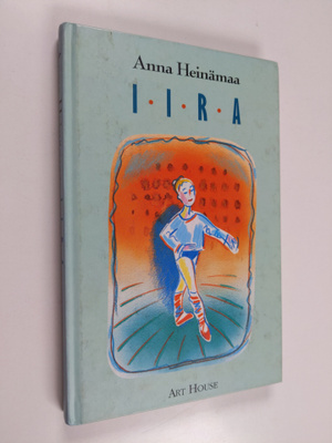 Anna Heinämaa : Iira