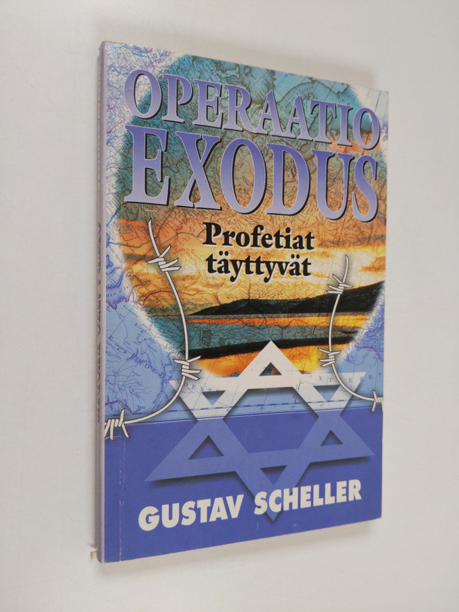 Gustav Scheller : Operaatio Exodus : profetiat täyttyvät