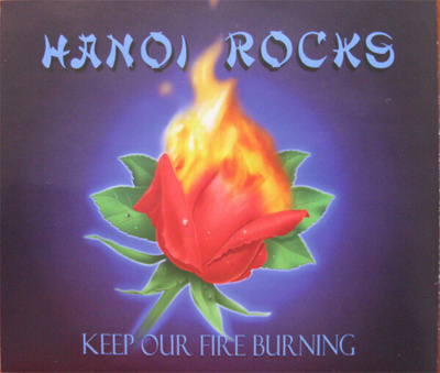 Hanoi Rocks - Keep Our Fire Burning CD SINGLE