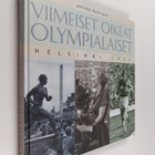 Antero Raevuori : Viimeiset oikeat olympialaiset : Helsin... - pikkukuva 1