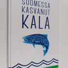 Suomessa kasvanut kala - pikkukuva 1