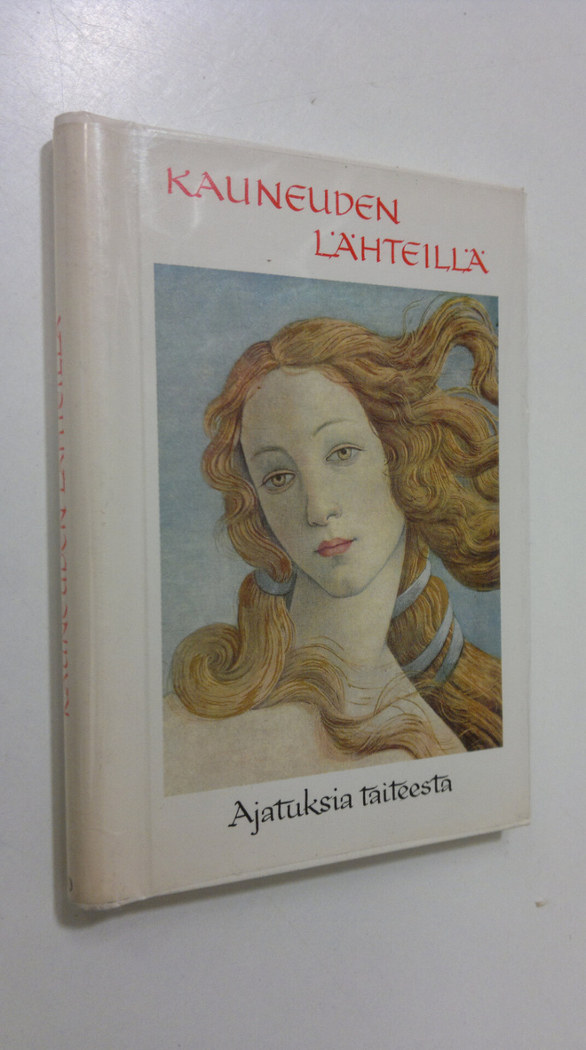Kauneuden lähteillä : ajatuksia taiteesta