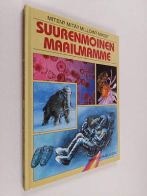 Ernest Lucas : Suurenmoinen maailmamme