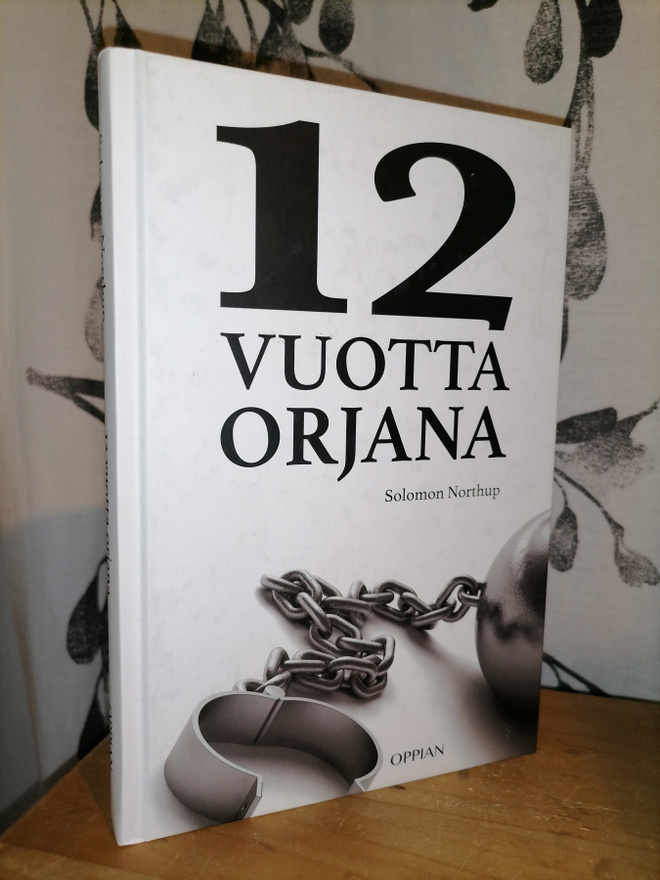 Solomon Northup - 12 vuotta orjana - 1.p.Uusi