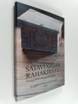 Heikki Kuva : Satavuotias rahakirstu : osuuspankkitoimint...
