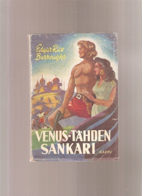 Burroughs, Edgar Rice: Venus-tähden sankari, Karhu 1953, nid