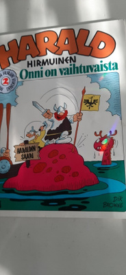 Harald Hirmuinen, Onni on vaihtuvaista