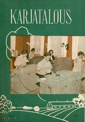 Karjatalous n:o 2 1961 Meijeritalous ja sianlihan tuotanto.