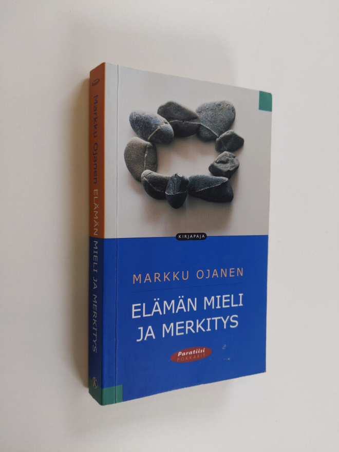 Markku Ojanen : Elämän mieli ja merkitys