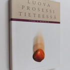 Juha T. Hakala : Luova prosessi tieteessä - pikkukuva 1