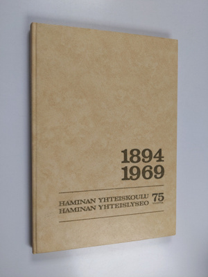 Haminan suomalainen yhteiskoulu - Haminan yhteislyseo 189...