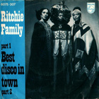 RITCHIE FAMILY: Best disco in town; part 1 & 2 - pikkukuva 1