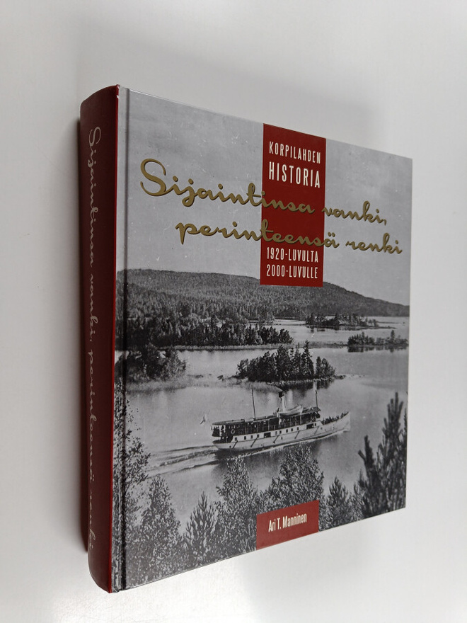 Ari T. Manninen : Sijaintinsa vanki, perinteensä renki : ...