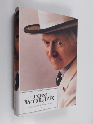 Tom Wolfe : Täydessä terässä