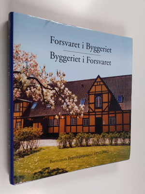 Forsvarets Bygningstjeneste : Forsvaret i byggeriet - byg...