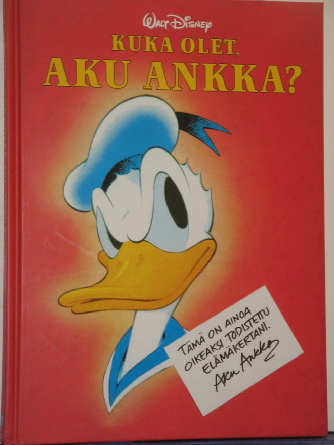 Walt Disney : Kuka olet,  AKU ANKKA?